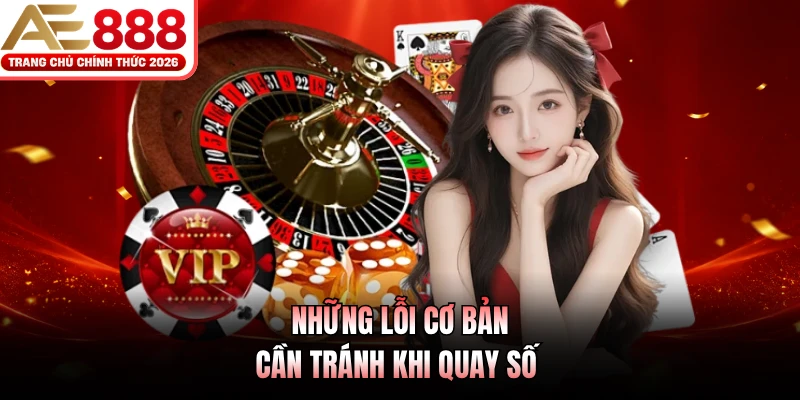Roulette AE888 - Game Casino Siêu Hot, Đáng Trải Nghiệm 4 Những lỗi cơ bản cần tránh khi quay số